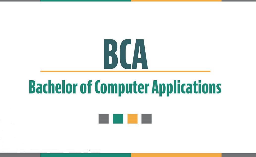 BCA Full Form; Course, Career Scope, Top Colleges, Fees, Admission